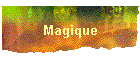 Magique