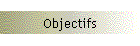 Objectifs