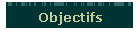 Objectifs