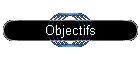 Objectifs